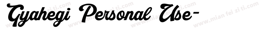 Gyahegi Personal Use字体转换